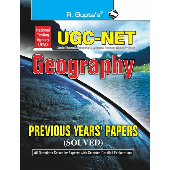 Nta-Ugc-Net: Geography Previous Years' Papers (Solved), (Paperback)