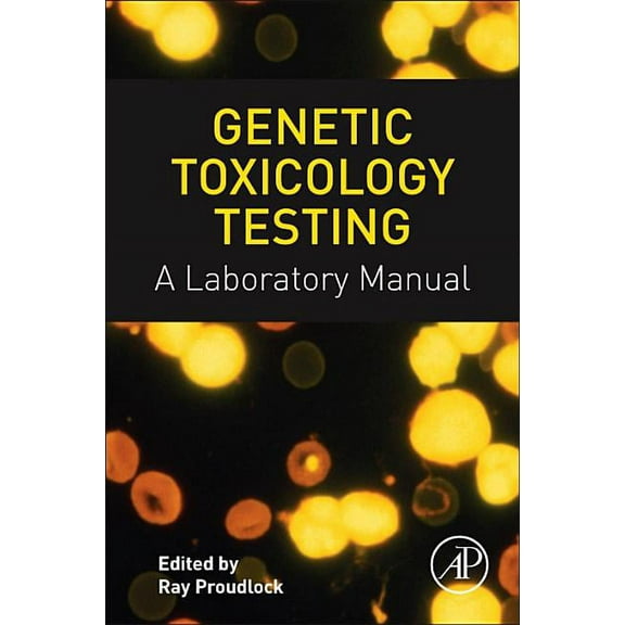 Genetic Toxicology Testing: A Laboratory Manual, (Paperback)