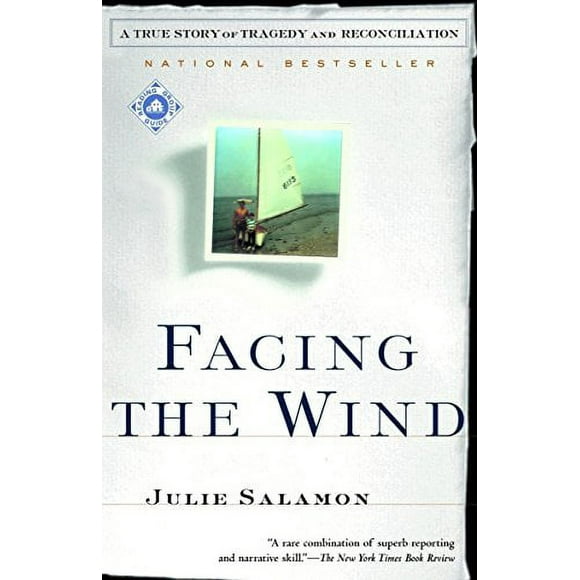 Facing the Wind : A True Story of Tragedy and Reconciliation 9780375759406 Used / Pre-owned