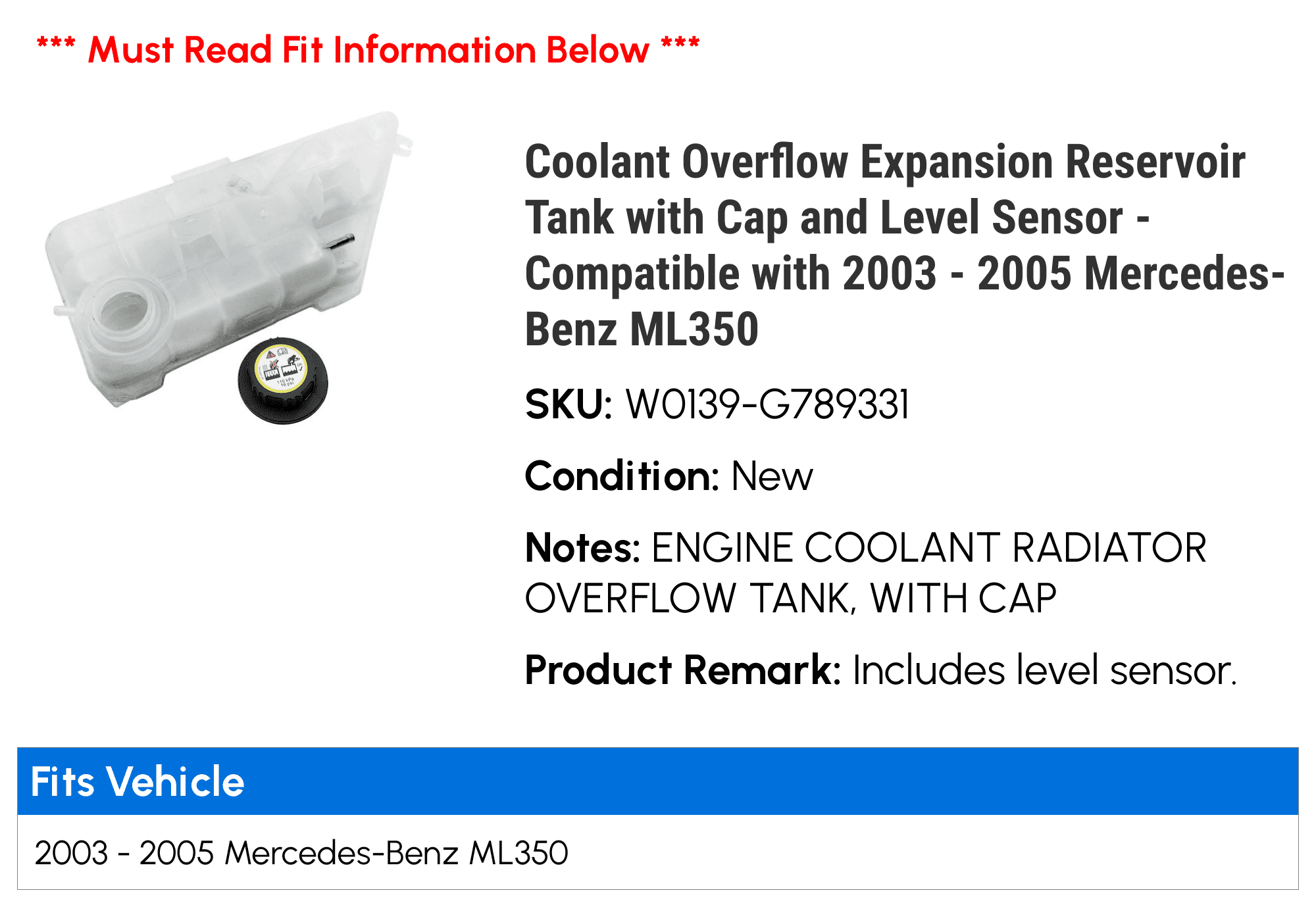 Coolant Overflow Expansion Reservoir Tank with Cap and Level Sensor - Compatible with 2003 - 2005 Mercedes-Benz ML350 2004