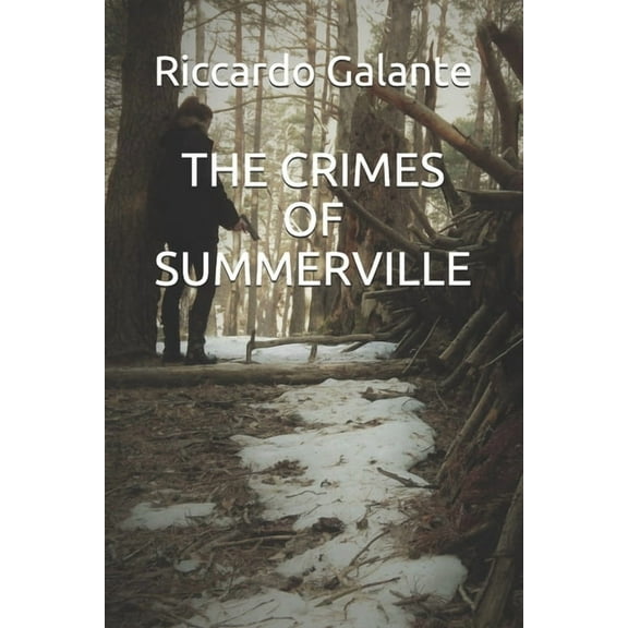 The Crimes of Summerville (Paperback)