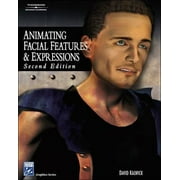 Animating Facial Features & Expressions, Second Edition (Graphics Series) [Paperback - Used]