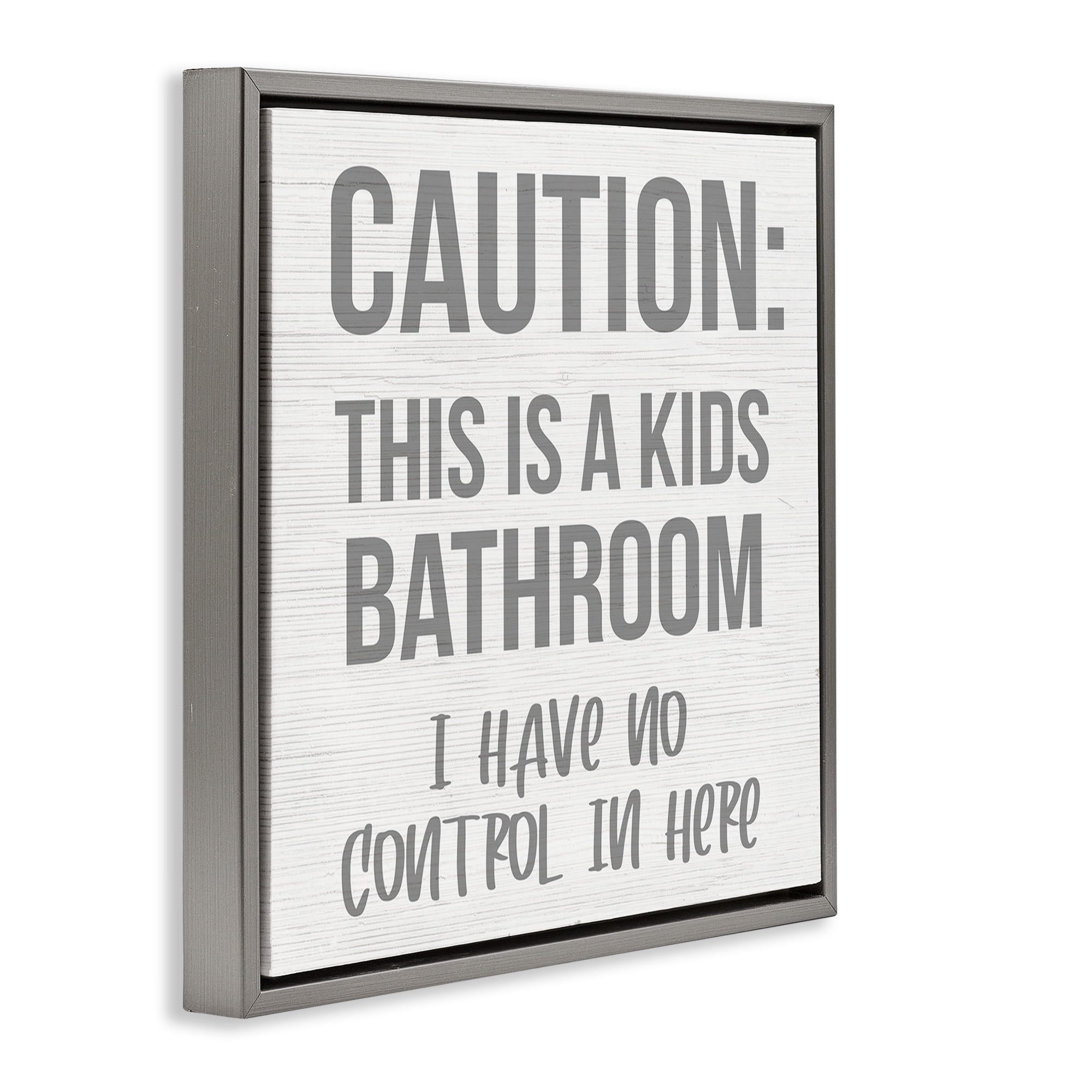 Stupell Industries Funny Caution Kid's Bathroom Typography Painting Gray Floater Framed Canvas Art Print Wall Art, 25 x 25