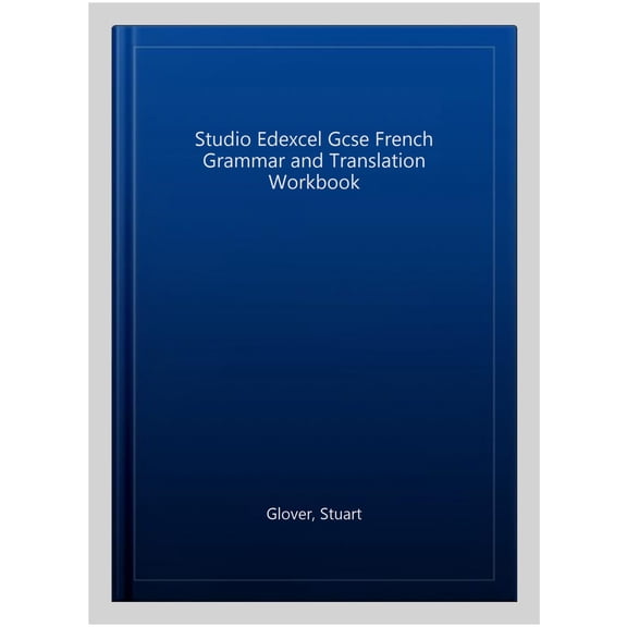 Studio Edexcel GCSE French Grammar and Translation Workbook Stuart Glover (Paperback)