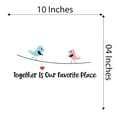 thumbnail image 4 of Children Together is our Favorite Place Cute Quotes & Sayings Wall Decal Decoration Lovely Couple Birds Together Motivational Quote Lasts Years and Easily Removable - Size: 10 In(W) x 4 In(H), 4 of 5