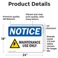 thumbnail image 2 of (2 Pack) Maintenance Use Only Sign, 2 of 7