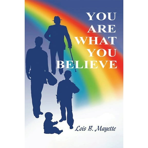 You Are What You Believe, (Paperback)