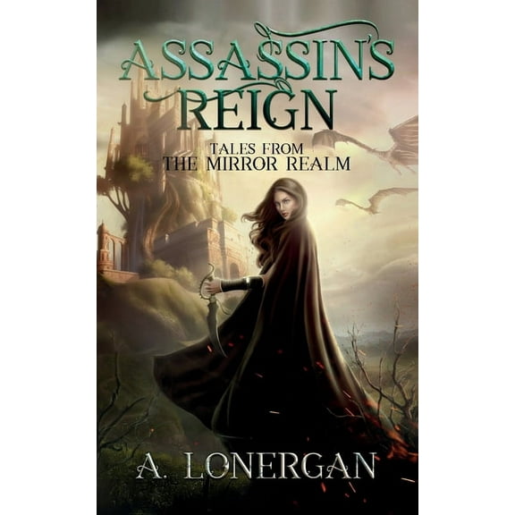 Tales from the Mirror Realm Assassin's Reign, Book 1, (Paperback)