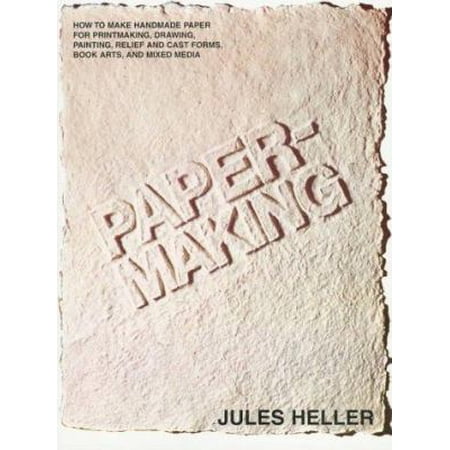 Pre-Owned Papermaking: How to Make Handmade Paper for Printmaking Drawing Painting Relief and Cast Forms Book Arts and Mixed Media (Paperback) 0823038424 9780823038428