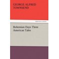 thumbnail image 2 of Bohemian Days Trois Contes Américains, 2 of 2