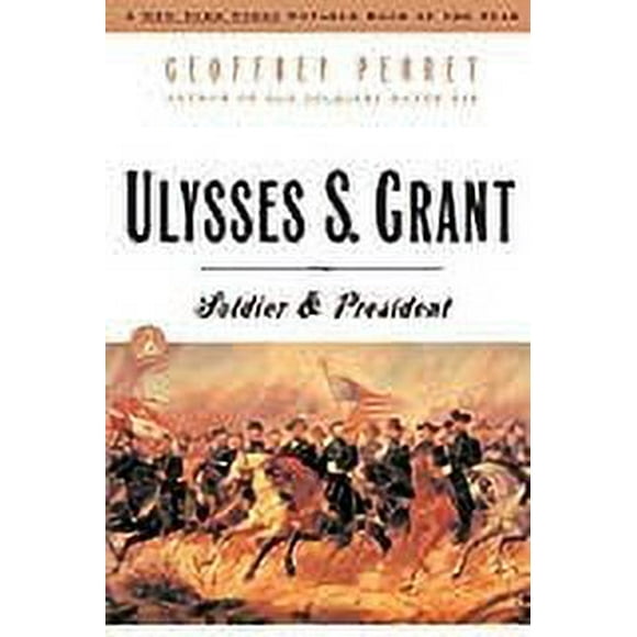 Ulysses S. Grant: Soldier & President (Paperback)
