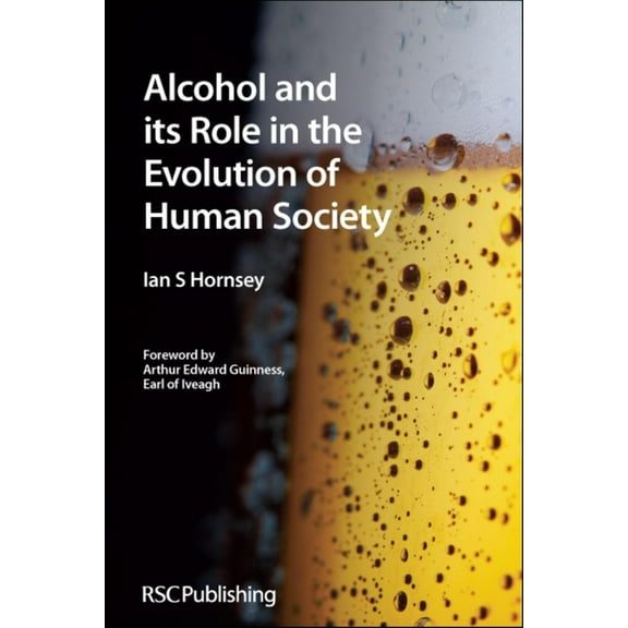 Alcohol and Its Role in the Evolution of Human Society: Rsc, (Paperback)