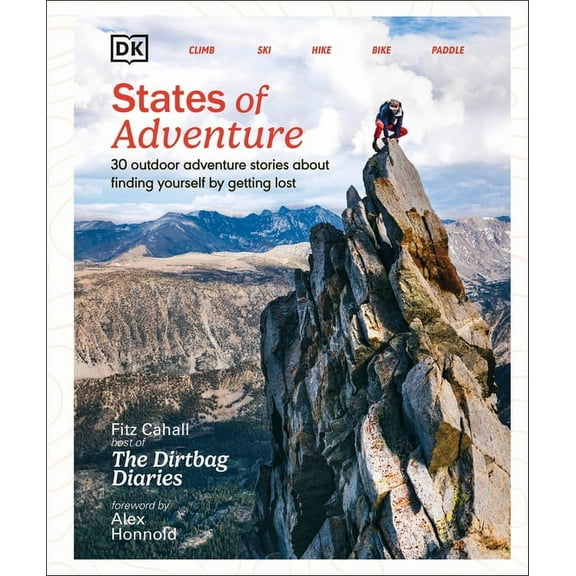 States of Adventure: Stories about Finding Yourself by Getting Lost, (Hardcover)