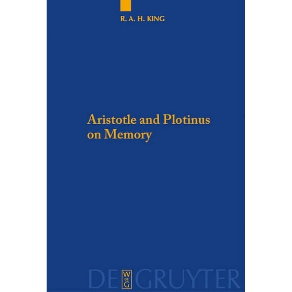Quellen Und Studien Zur Philosophie Aristotle and Plotinus on Memory, Book 94, (Paperback)