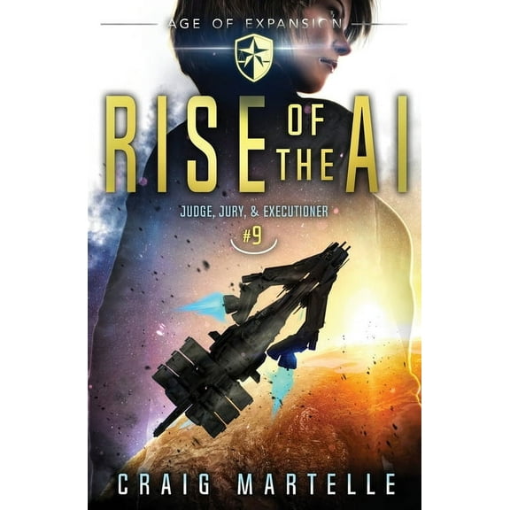 Judge, Jury, & Executioner Rise of the AI: Judge, Jury, & Executioner Book 9, Book 9, (Paperback)