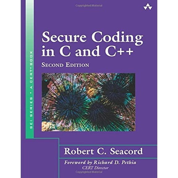 Pre-Owned Secure Coding in C and C++ (SEI Series in Software Engineering (Paperback)): Secure Coding in C and C+_2 Paperback
