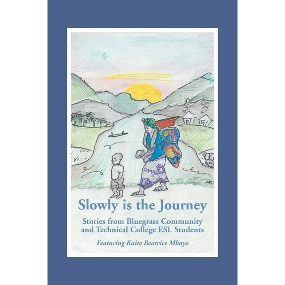"Slowly is the Journey" (Paperback)