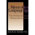thumbnail image 1 of The Mirror Of Language: The Debate On Bilingualism, 1 of 1