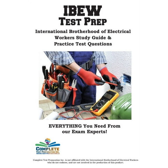 IEBW Study Guide: International Brotherhood of Electrical Workers Study Guide & Practice Test Questions, (Paperback)