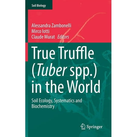 UPC: 9783319314341 | Soil Biology: True Truffle (Tuber Spp.) in the World: Soil Ecology Systematics and Biochemistry (Hardcover)