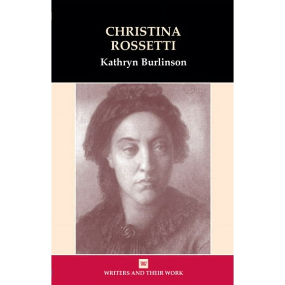 Writers and Their Work Christina Rossetti, (Paperback)