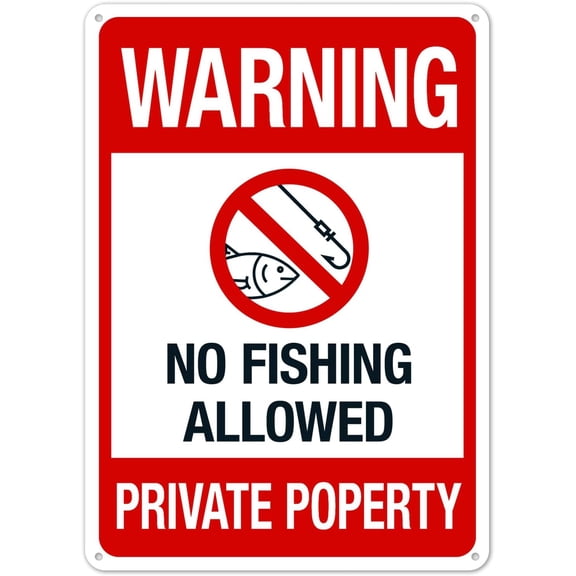 Warning No Fishing Allowed Private Property Sign Metal Sign 12X8 Inches