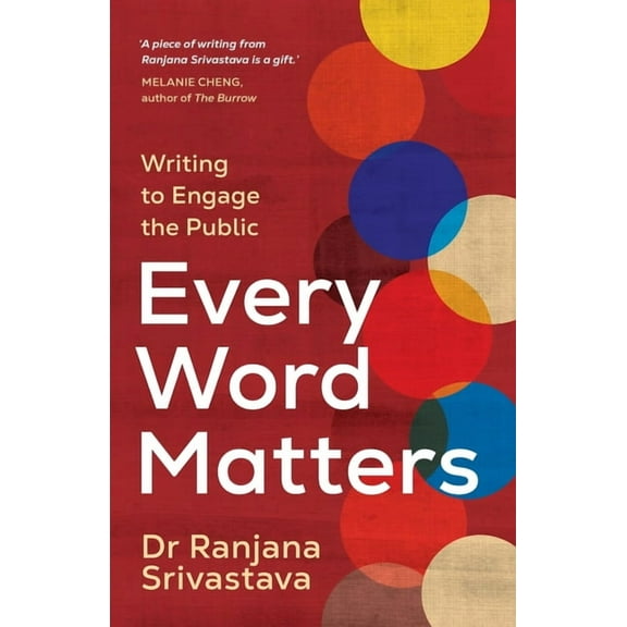 Every Word Matters: Writing to Engage the Public, (Paperback)