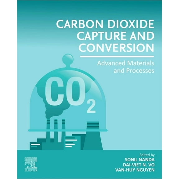 Carbon Dioxide Capture and Conversion: Advanced Materials and Processes, (Paperback)