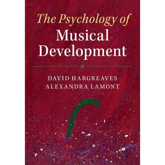 The Psychology of Musical Development, (Hardcover)