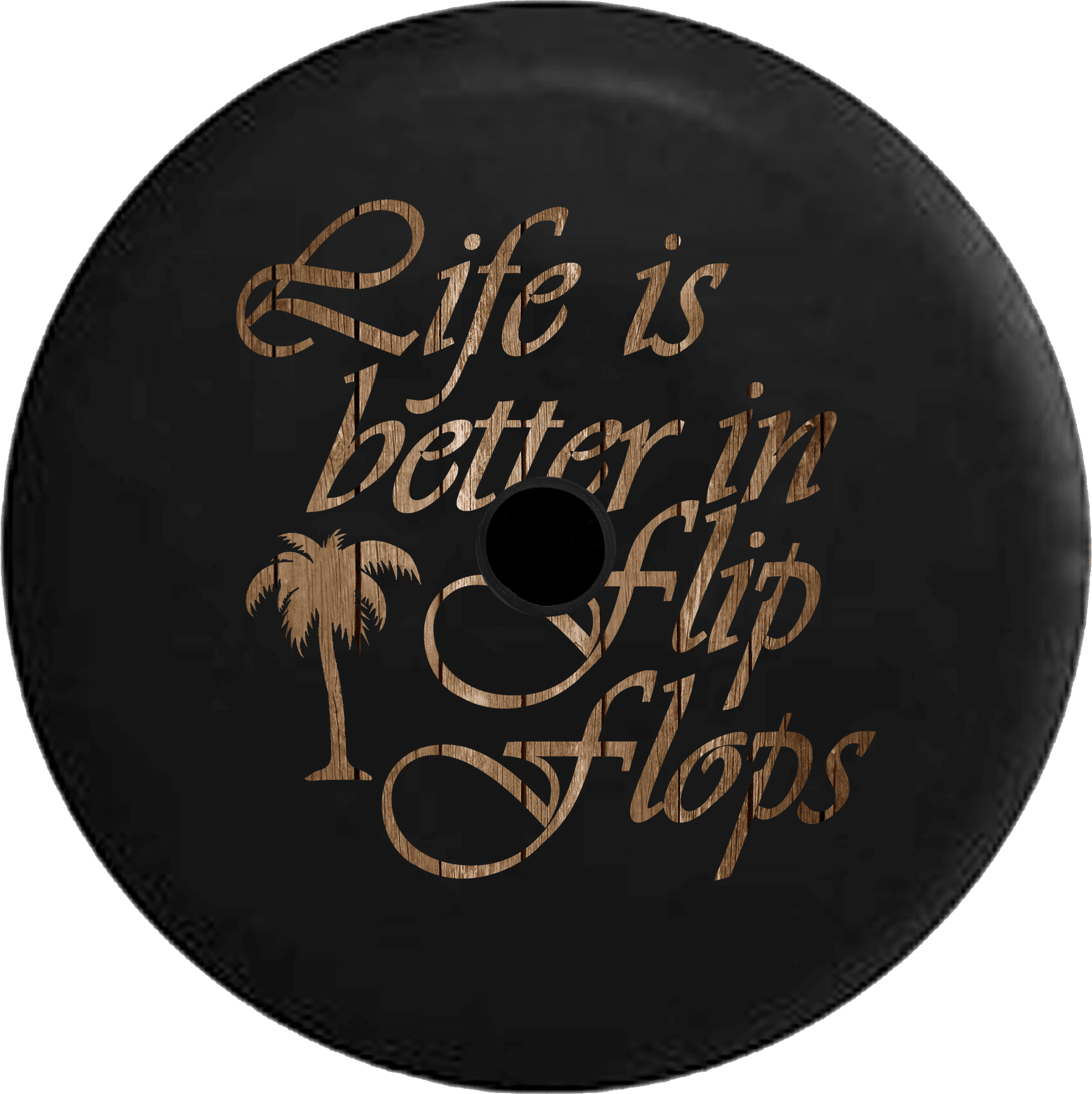 2018 2019 Wrangler JL Backup Camera Life is Better in Flip Flops Wood