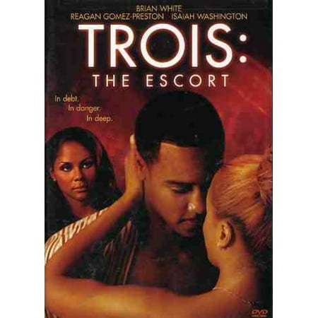 Trois: The Escort (DVD) (The Best Escort Service)
