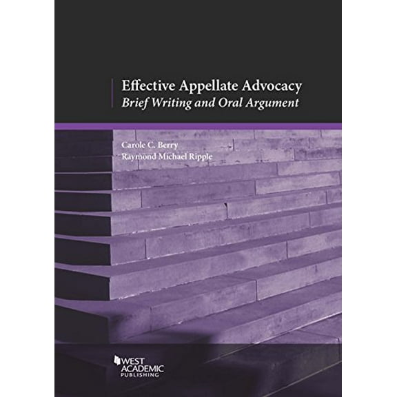 Pre-Owned Effective Appellate Advocacy: Brief Writing and Oral Argument (Coursebook) (Paperback) 0314278397 9780314278395
