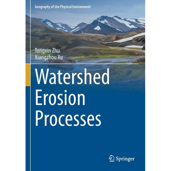 Geography of the Physical Environment Watershed Erosion Processes, (Paperback)