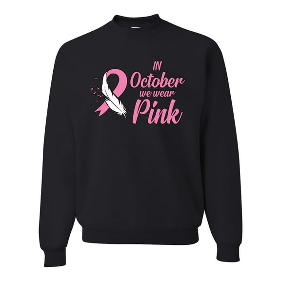 In October We Wear Pink Awareness Unisex Crewneck Graphic Sweatshirt, Black, Small