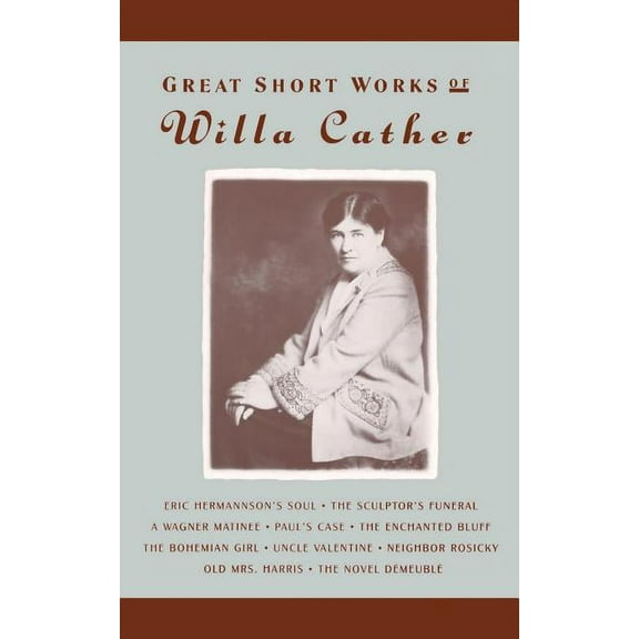 Great Short Works of Willa Cather, (Paperback)