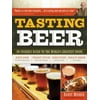 Pre-Owned, Tasting Beer: An Insider's Guide to the World's Greatest Drink, (Paperback)