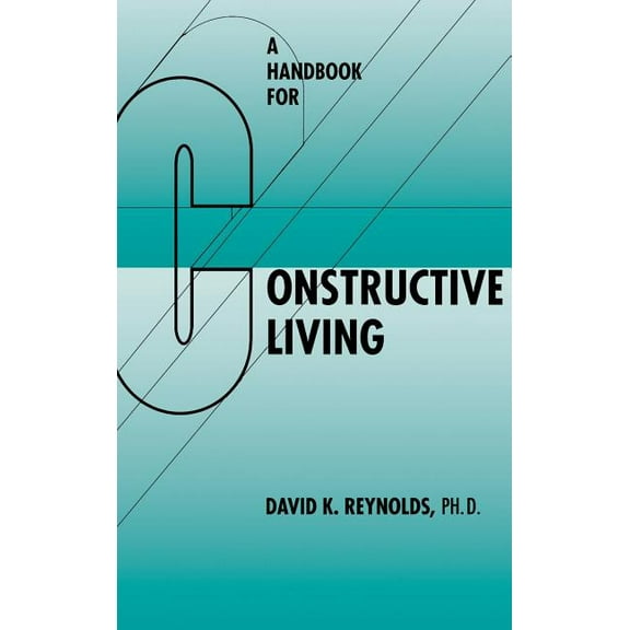 Handbook for Constructive Living, (Hardcover)