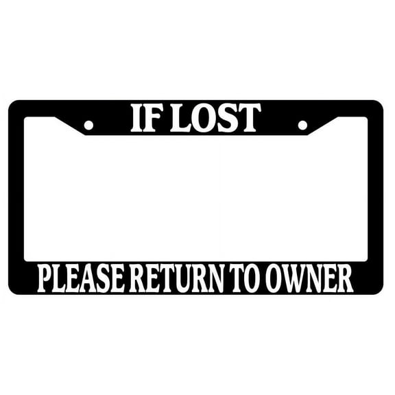 If Lost Please Return To Owner Black Plastic License Plate Frame