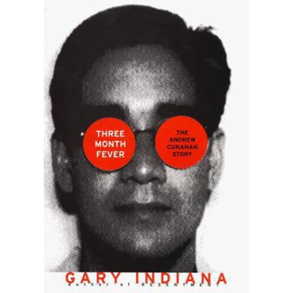 Pre-Owned Three-Month Fever: The Andrew Cunanan Story (Hardcover) 0060191457 9780060191450