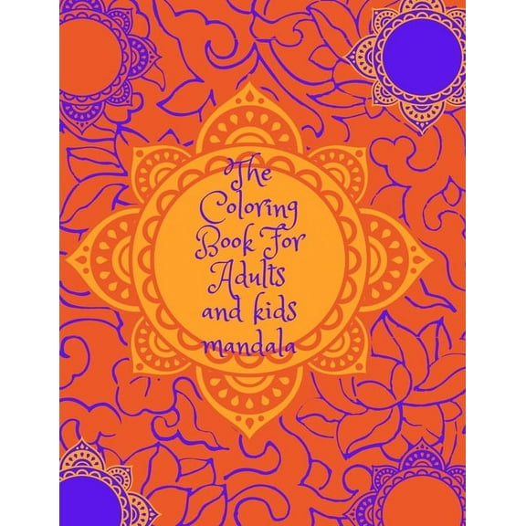 The Coloring Book For Adults and kids mandala (Paperback)