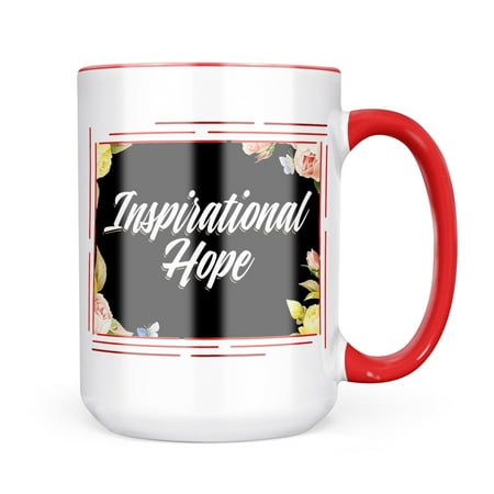 

Neonblond Floral Border Inspirational Hope Mug gift for Coffee Tea lovers