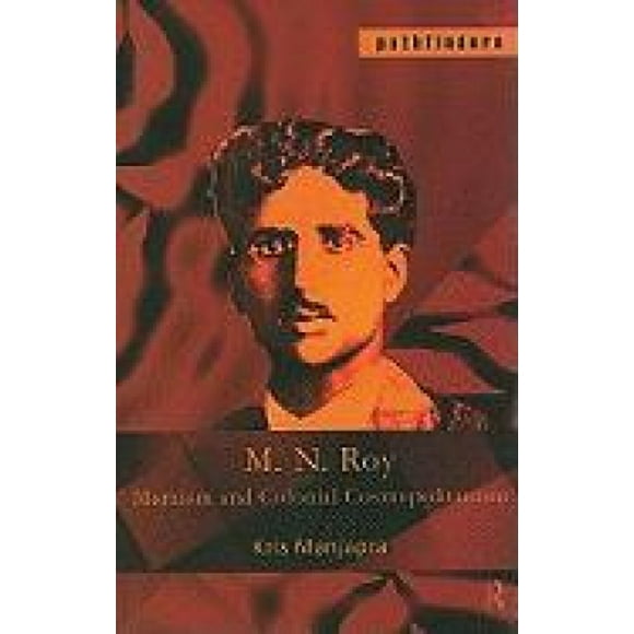 M. N. Roy, Marxisme et Cosmopolitisme Colonial (Chemineurs)