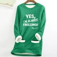 thumbnail image 2 of CFLVAEK Yes, I'm Always Freezing Sweatshirts for Women Plus Size Sherpa Fleece Lined Sweatshirt Round Neck Thermal Pullovers Comfy Long Sleeve Fall Winter Tops with Pockets Green L, 2 of 4