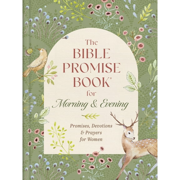 The Bible Promise Book for Morning and Evening: Promises, Devotions, and Prayers for Women, (Hardcover)