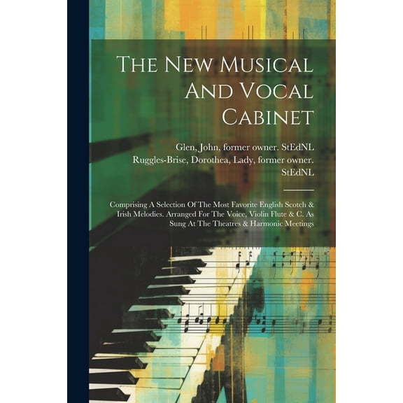The New Musical And Vocal Cabinet (Paperback)