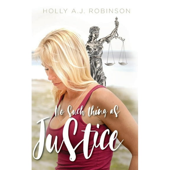 No Such Thing as Justice (Hardcover)