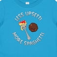thumbnail image 4 of Inktastic Less Upsetti More Spaghetti Boys or Girls Baby T-Shirt, 4 of 5