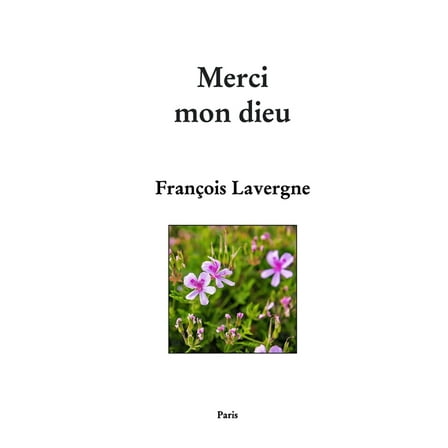 Merci mon dieu, (Paperback)