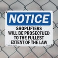 thumbnail image 4 of Shoplifters Will Be Prosecuted OSHA Notice Aluminum Sign 18 Inch x 12 Inch - 10 Pack, 4 of 8