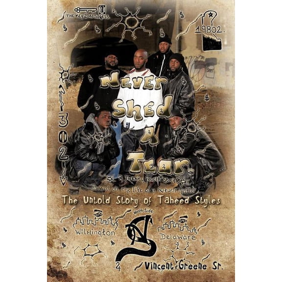 Never Shed a Tear: The Untold Story of Taheed Styles